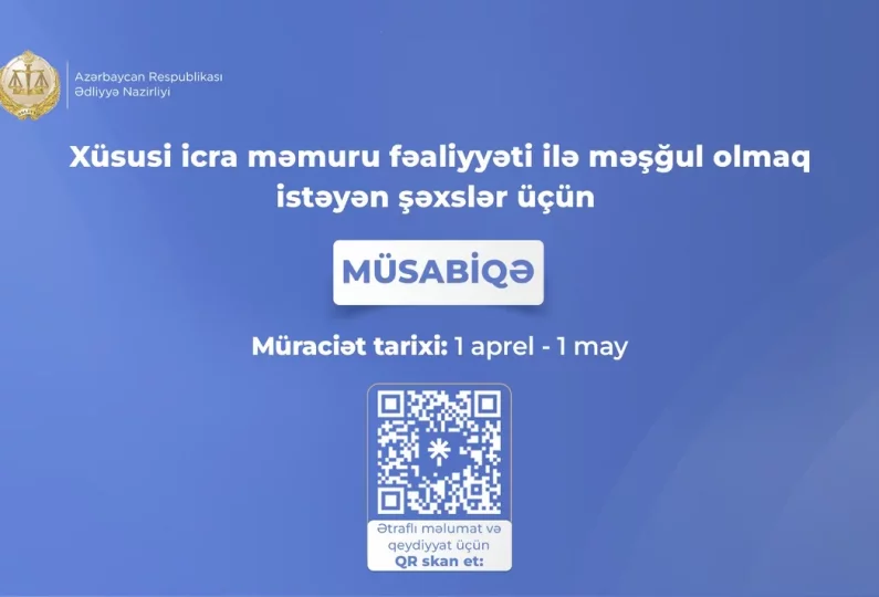 Xüsusi icra məmuru olmaq istəyənlər üçün müsabiqə elan edilib