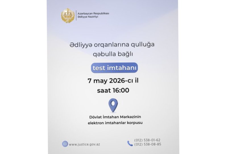 Ədliyyə orqanlarına qulluğa qəbulla bağlı növbəti test imtahanı may ayının 7-də keçiriləcək